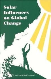 Cover of: Solar influences on global change by Board on Global Change, Commission on Geosciences, Environment, and Resources, National Research Council.
