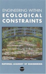 Cover of: Engineering within ecological constraints by edited by Peter C. Schulze.