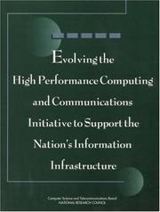Cover of: Evolving the high performance computing and communications initiative to support the nation's information infrastructure