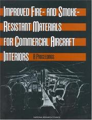 Cover of: Improved fire- and smoke-resistant materials for commercial aircraft interiors: a proceedings