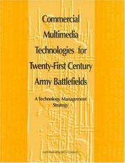 Cover of: Commercial Multimedia Technologies for Twenty-First Century Army Battlefields by Committee on Future Technologies for Army Multimedia Communications, National Research Council (US)