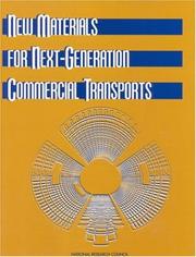 Cover of: New materials for next-generation commercial transports | National Research Council (U.S.). Committee on New Materials for Advanced Civil Aircraft.