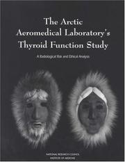 Cover of: The Arctic Aeromedical Laboratory's thyroid function study by National Research Council (US)