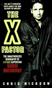 Cover of: The X-factor: the unauthorized biography of X-files superstar David Duchovny