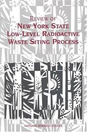 Cover of: Review of New York State low-level radioactive waste siting process