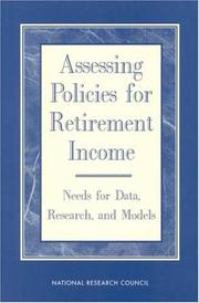 Cover of: Assessing Policies for Retirement Income by Panel on Retirement Income Modeling, National Research Council (US)