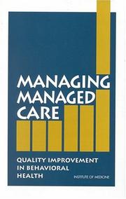 Cover of: Managing Managed Care: Quality Improvement in Behavioral Health