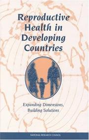 Cover of: Reproductive health in developing countries by Amy O. Tsui, Judith N. Wasserheit, and John G. Haaga, editors ; Panel on Reproductive Health, Committee on Population, Commission on Behavioral and Social Sciences and Education, National Research Council.