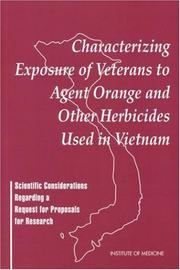 Cover of: Characterizing exposure of veterans to agent orange and other herbicides used in Vietnam by Committee on the Assessment of Wartime Exposure to Herbicides in Vietnam, Division of Health Promotion and Disease Prevention, Institute of Medicine.