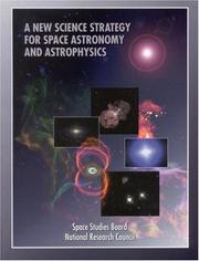 Cover of: A new science strategy for space astronomy and astrophysics