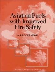 Cover of: Aviation Fuels with Improved Fire Safety: A Proceedings