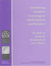 Cover of: Improving student learning in mathematics and science: the role of national standards in state policy