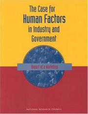 Cover of: The Case For Human Factors in Industry and Government: Report of a Workshop (Compass Series)