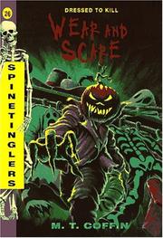 Cover of: Wear and Scare (Spinetingler) by M. T. Coffin