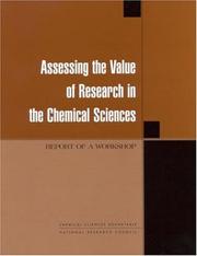 Cover of: Assessing the value of research in the chemical sciences: report of a workshop