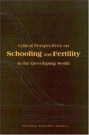 Cover of: Critical perspectives on schooling and fertility in the developing world by Caroline H. Bledsoe ... [et al.] editors ; Committee on Population, Commission on Behavioral and Social Sciences and Education, National Research Council.