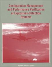 Cover of: Configuration management and performance verification of explosives-detection systems