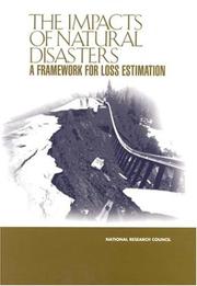 Cover of: The Impacts of Natural Disasters: A Framework for Loss Estimation (Compass Series)