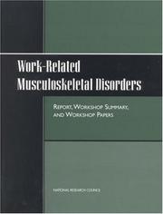 Cover of: Work-Related Musculoskeletal Disorders by Steering Committee for the Workshop on Work-Related Musculoskeletal Injuries: The Research Base, National Research Council (US)