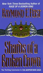 Cover of: Shards of a Broken Crown by Raymond E. Feist