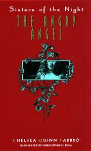 Cover of: The Angry Angel (Sisters of the Night) by Chelsea Quinn Yarbro