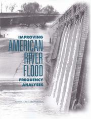 Cover of: Improving American River Flood Frequency Analyses (Compass Series) by Committee on American River Flood Frequencies, National Research Council (US)