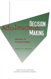 Cover of: Adolescent Decision Making: Implications for Prevention Programs: Summary of a Workshop