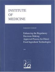 Cover of: Enhancing the Regulatory Decision-Making Approval Process for Direct Food Ingredient Technologies (Compass Series)