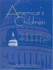 Cover of: America's Children by Health Insurance, and Access to Care Committee on Children, Institute of Medicine and National Research Council