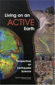 Cover of: Living on an Active Earth | Committee on the Science of Earthquakes