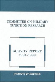 Cover of: Committee on Military Nutrition Research: Activity Report 1994-1999