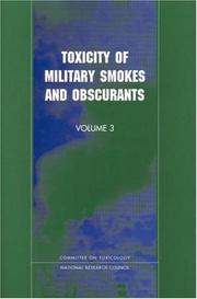 Cover of: Toxicity of Military Smokes and Obscurants, Volume 3 (Compass Series) by Subcommittee on Military Smokes and Obscurants, National Research Council (US)