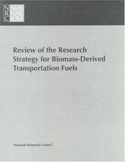 Cover of: Review of the Research Strategy for Biomass-Derived Transportation Fuels (Tcrp Report,) by Committee to Review the R&D Strategy for Biomass-Derived Ethanol and Biodiesel Transportation Fuels, National Research Council (US)