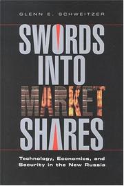 Cover of: Swords into market shares by Glenn E. Schweitzer