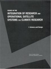 Cover of: Issues in the Integration of Research and Operationsl Satellite Systems for Climate Research by National Research Council (US)