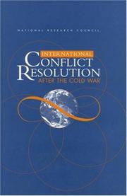 Cover of: International Conflict Resolution After the Cold War by Committee on International Conflict Resolution, National Research Council (US)