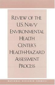 Cover of: Review of the U.S. Navy Environmental Health Center's health-hazard assessment process