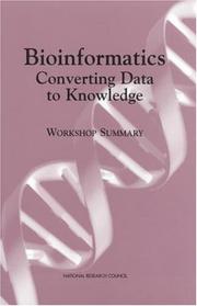 Cover of: Bioinformatics: Converting Data to Knowledge, Workshop Summary