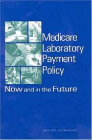 Cover of: Medicare Laboratory Payment Policy: Now and in the Future