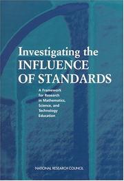 Cover of: Investigating the Influence of Standards by Mathematics, and Technology Education Committee on Understanding the Influence of Standards in K-12 Science, Center for Education, National Research Council (US)