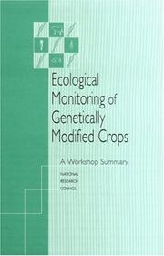 Cover of: Ecological Monitoring of Genetically Modified Crops: A Workshop Summary