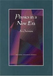 Cover of: Physics in a New Era: An Overview (<i>Physics in a New Era:</i> A Series) | Physics Survey Overview Committee