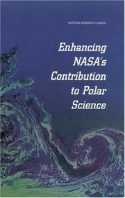 Cover of: Enhancing NASA's contributions to polar science by Committee to Review NASA's Polar Geophysical Data Sets ... [et al.].