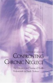 Cover of: A Case of Chronic Neglect: Education and Training of Health Professionals on Family Violence