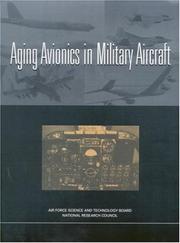 Cover of: Aging avionics in military aircraft by National Research Council (U.S.). Committee on Aging Avionics in Military Aircraft.