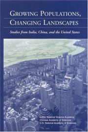 Cover of: Growing populations, changing landscapes: studies from India, China, and the United States
