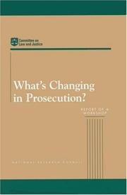 Cover of: What's changing in prosecution?: report of a workshop