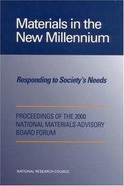 Cover of: Materials in the New Millennium by Proceedings of the 2000 National Materials Advisory Board Forum, National Research Council (US)