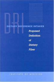 Cover of: Dietary reference intakes by Panel on the Definition of Dietary Fiber Food and Nutrition Board Staf, Institute of Medicine