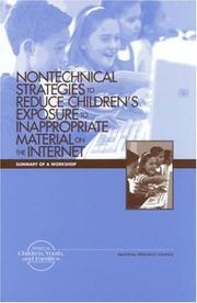 Cover of: Nontechnical strategies to reduce children's exposure to inappropriate material on the internet: summary of a workshop